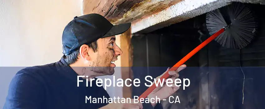  Fireplace Sweep Manhattan Beach - CA