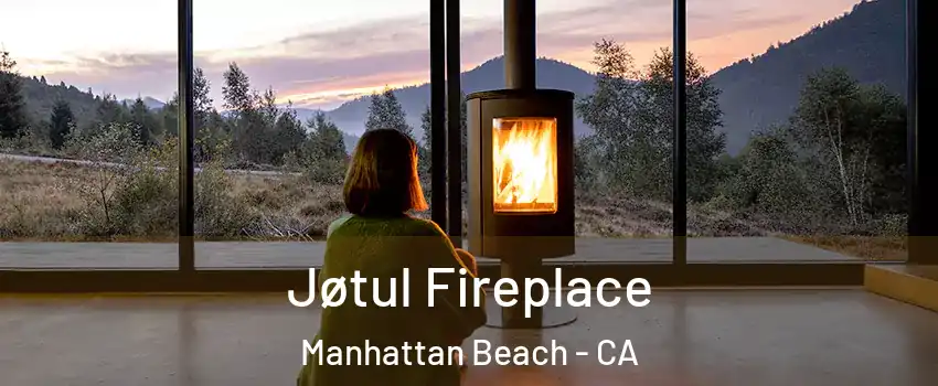  Jøtul Fireplace Manhattan Beach - CA