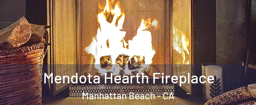  Mendota Hearth Fireplace Manhattan Beach - CA
